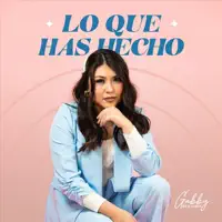Lo Que Has Hecho — Gabby Benjamin