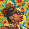 Positive Vibes - Positive Kay