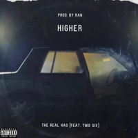 Higher (feat. Two Six) - Single - The Real Kao