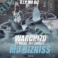Mo Bizniss (feat. Mo Biz & Sho Skrilla) - Single - Warchi7d