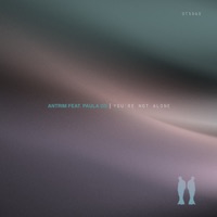 You're Not Alone - Single - Antrim & Paula Os