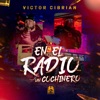 En El Radio Un Cochinero by Victor Cibrian iTunes Track 1