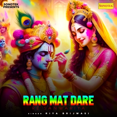 Rang Mat Dare Re Sanwariya - Single