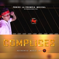 Complices - Single - Fenixx la Promesa Musical
