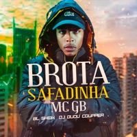 Brota Safadinha (feat. Dj Dudu Coupper & Bl Sheik) - Single - MC GB