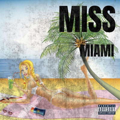 MISS MIAMI - Single