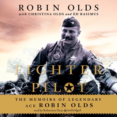 Fighter Pilot: The Memoirs of Legendary Ace Robin Olds cover