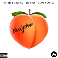 Bootyshaker (Radio Edit) - Single - RafaeL Starcevic, Liu Rosa & Álvaro Carias