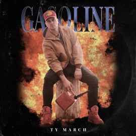 Gasoline Ty March.