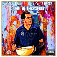 John Witherspoon (feat. 2peece) - Single - Yung Boss Crook