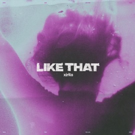 Like That (Radio Edit) Xirita