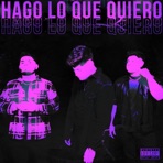 Hago Lo Que Quiero V2 (Version Acordeón) - Single