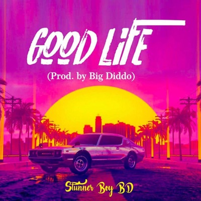 Good Life - Single