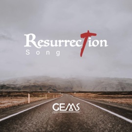Resurrection Song (feat. Prince Davids, Thiasongs & Ronny Reigns) GEMS