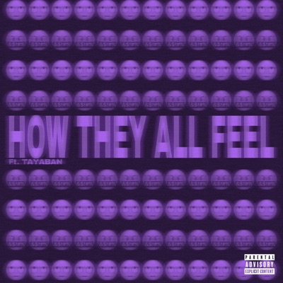 HOW THEY ALL FEEL (feat. TAYABAN) - Single
