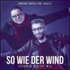 So Wie Der Wind