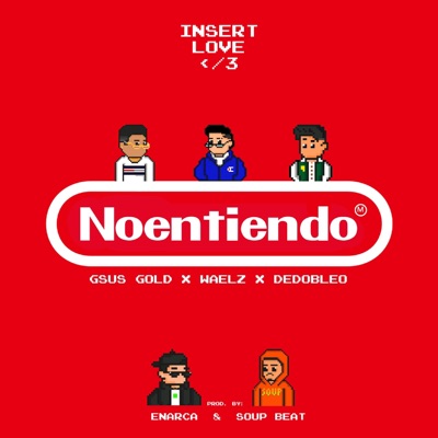 No Entiendo (Nintendo) (feat. DEDOBLEO & WAELZ) - Single