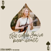Lydia Hamby - The Cards You’ve Been Dealt