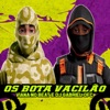 Os Bota Vacilão - Single