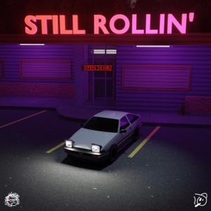 Still Rollin' (feat. Grumpy) - Single
