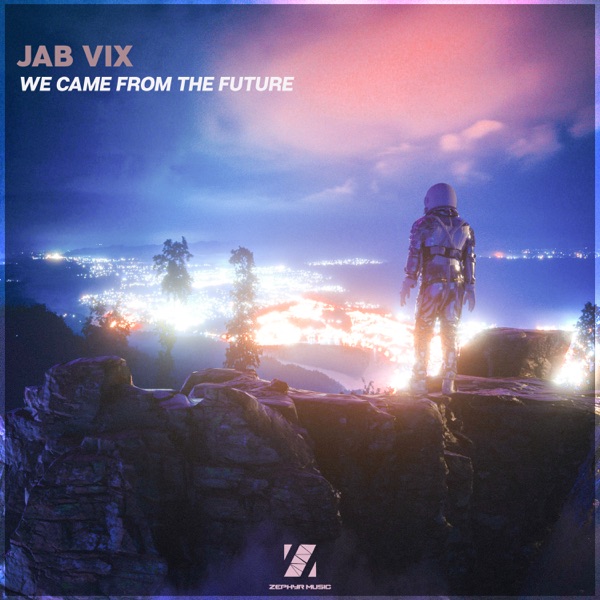 We Came From the Future - Single