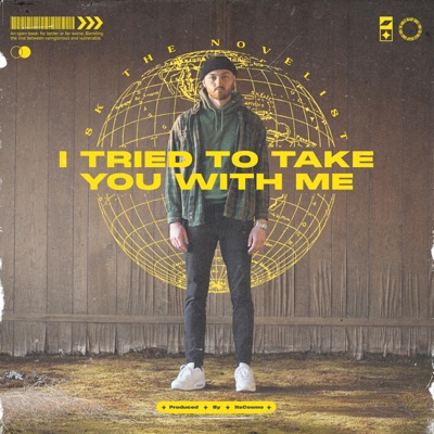 I Tried To Take You With Me