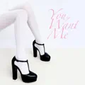 You Want Me