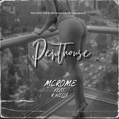 Penthouse (feat. K Wells) - Single