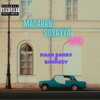 MADARAN SOYAYYA REFIX (feat. BANKEEY) - Single - Mahn Barry