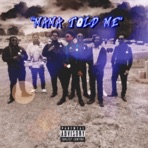 Mama Told Me - Single