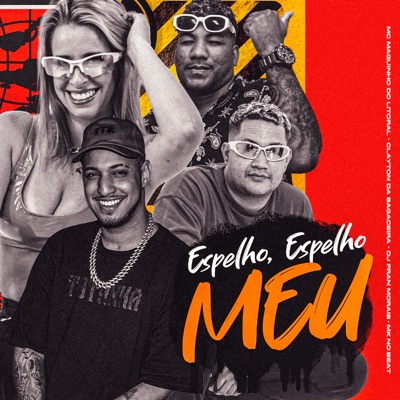 Espelho, Espelho Meu (feat. Clayton Da Bagaceira) - Single