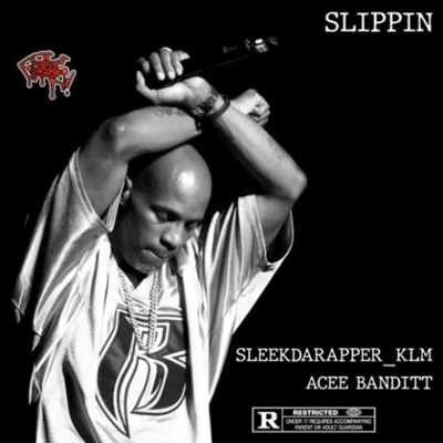 Sleekdarapper_klm X Acee Banditt (Slippin) - Single