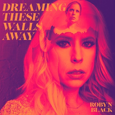 Dreaming These Walls Away - Single