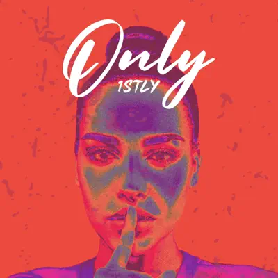 Ouve Only - Single de 1stly