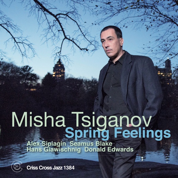 Spring Feelings (feat. Alex Sipiagin, Seamus Blake, Hans Glawischnig & Donald Edwards)