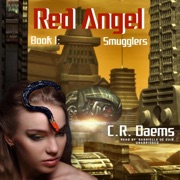 Smugglers (The Red Angel Series) - C. R. Daems