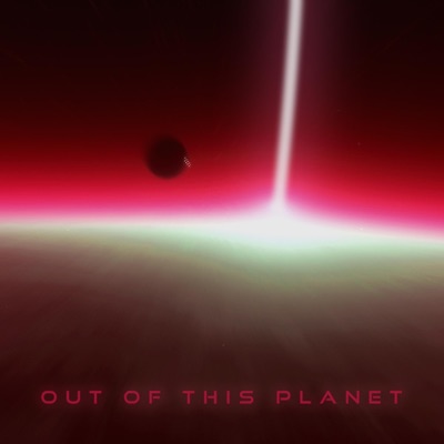 Out of This Planet - Single
