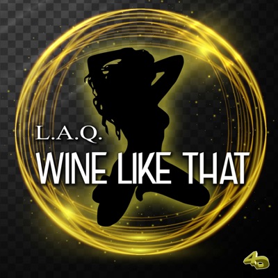 Wine Like That - Single