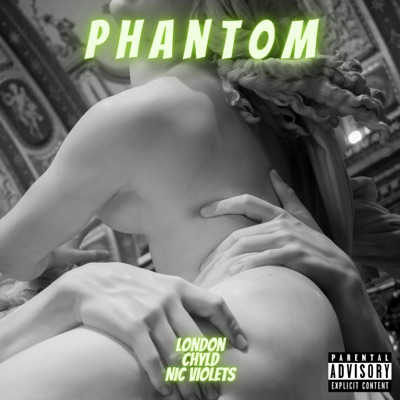 P H a N T 0 M (feat. CHYLD & Nic Violets) - Single