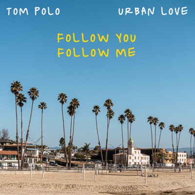 Follow You, Follow Me - Single