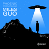 Miles Guo - Phoenix (Instrumental) 插圖