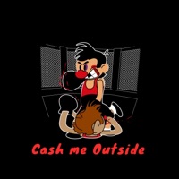 Cash Me Outside - Single - MaverickCTP