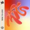 Mine To Give - Single