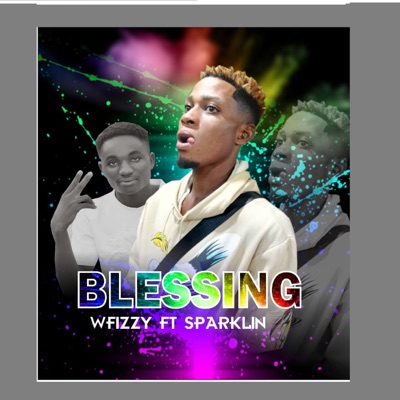 Blessing (feat. Wfizzy) - Single