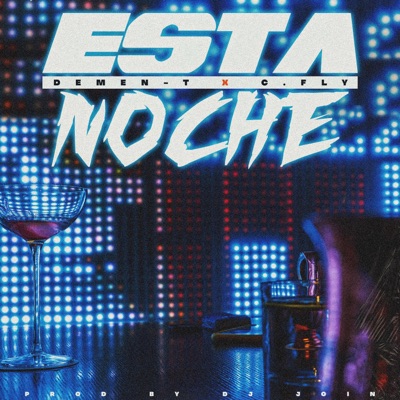 Esta Noche (feat. C. FLY) - Single