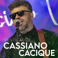 Se Localize (Ao Vivo) - Single - Cassiano Cacique
