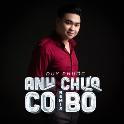 Anh Chưa Có Bồ (Remix) - Single