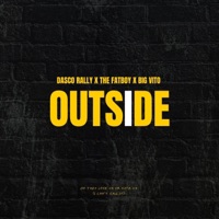 Outside (feat. The Fatboy & Big Vito) - Single - Dasco Rally
