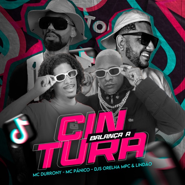 Balança a Cintura (feat. MC Durrony, Mc Panico & DJ ORELHA MPC)