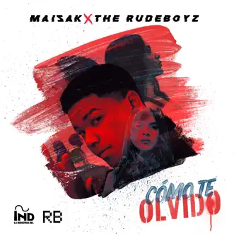 Cómo Te Olvido by Maisak & The Rudeboyz song reviws